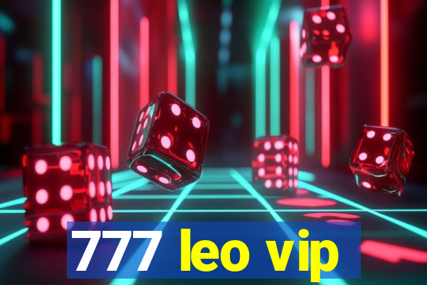 777 leo vip